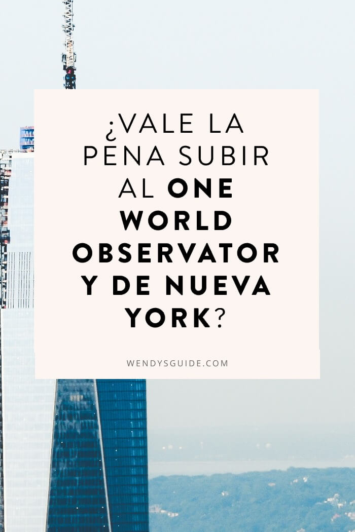 Subir al One World Observatory de Nueva York Subir al One World Observatory de Nueva York