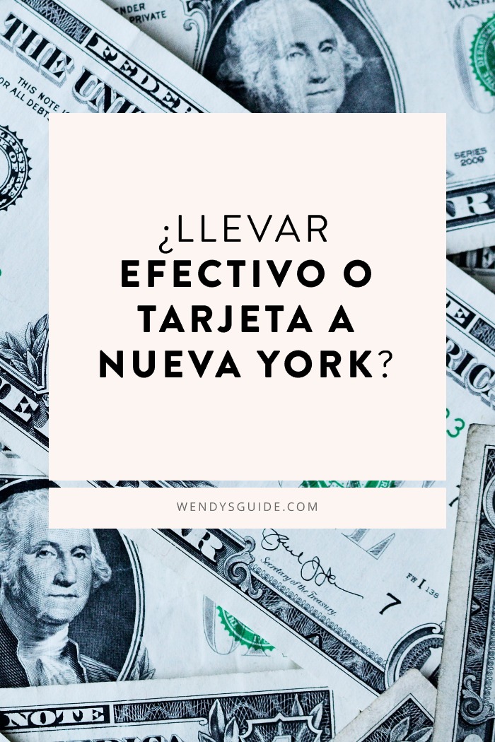 Llevar efectivo o tarjeta a Nueva York efectivo o tarjeta en nueva york